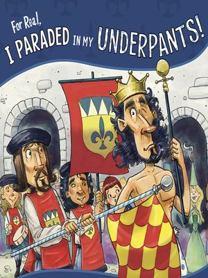 cover image of For Real, I Paraded in My Underpants!